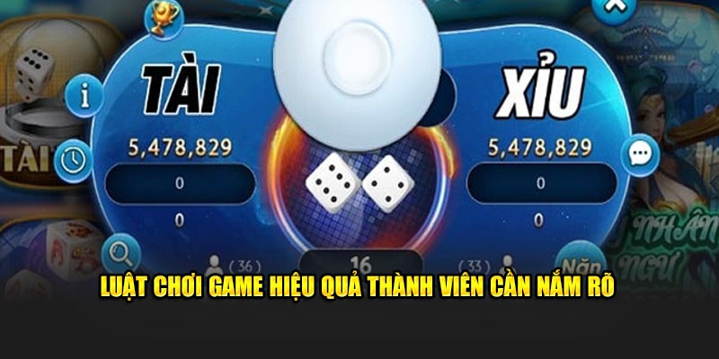 Luật chơi game hiệu quả thành viên cần nắm rõ